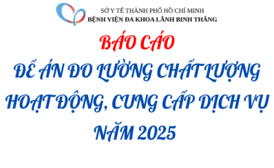 BÁO CÁO ĐỀ ÁN ĐO LƯỜNG CHẤT LƯỢNG HOẠT ĐỘNG, CUNG CẤP DỊCH VỤ NĂM 2025